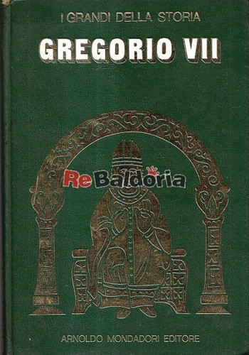 Gregorio vii arnoldo mondadori - gregorio,