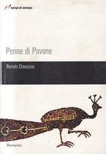 Fs3 - PENNE DI PAVONE - Romolo Chiancone - ed. Lampi di Stampa 2007