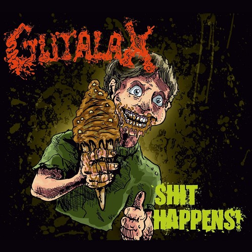 Gutalax shit happens - -,