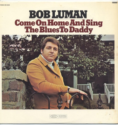 Bob luman come home - -, on