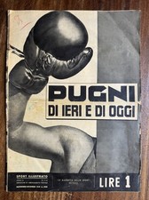 Sport illustrato # 11-12 1939 - Pugni di Ieri e di Oggi - Gazzetta dello Sport