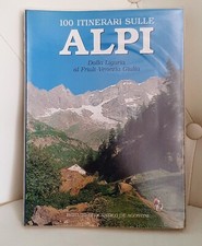 100 ITINERARI SULLE ALPI -