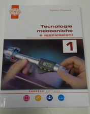 tecnologie meccaniche e applicazioni – vol. 1 - cappelli - 9788837913717