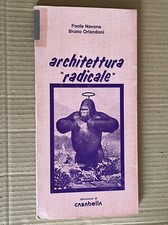 Paola Navone Bruno Orlandoni ARCHITETTURA RADICALE documenti di Casabella 1974