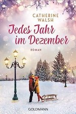 Jedes Jahr im Dezember: Roman