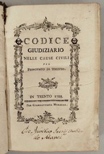 Codice giudiziario nelle cause civili pel Principato di Trento [1788] [1788]