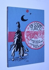 Giancarlo De Cataldo-Giuseppe Palumbo - Un sogno turco. Rizzoli 2008