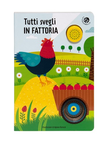 Tutti svegli fattoria - svegli,