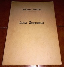 ADOLFO VENTURI LUCA SIGNORELLI I GRANDI MAESTRI DELL'ARTE ITALIANA ALINARI 1921