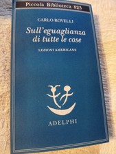 Carlo Rovelli Sull'uguaglianza di tutte le cose
