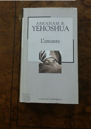 Abraham yehoshua amante - abraham, l’amante