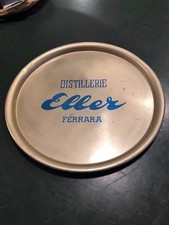 VASSOIO PUBBLICITARIO VINTAGE DISTILLERIE ELLER FERRARA - EPOCA COLLEZIONE RARO