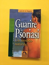 Guarire la psoriasi. Un metodo naturale-John O. A. Pagano-libro Macro Edizioni