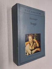 SAGGI VOLUME SECONDO - MONTAIGNE - ADELPHI -2005