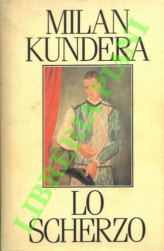 Kundera milan lo scherzo - -,