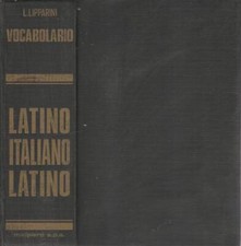 Vocabolario Latino-Italiano Italiano-Latino. . L. Lipparini. 1969. .