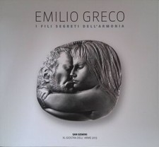 Emilio Greco. I fili segreti