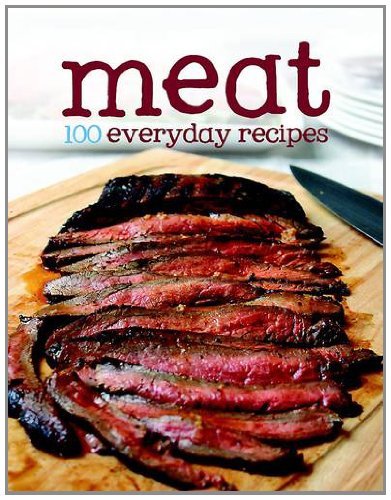 100 everyday recipes meat - everyday, meat-