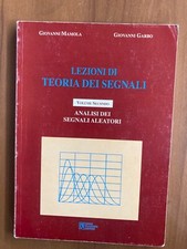 Lezioni di teoria dei segnali volume secondo analisi dei segnali aleatori
