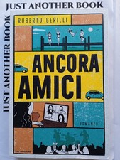 ANCORA AMICI - Roberto Gerilli