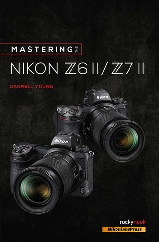 Mastering the nikon z7 - nikon, z6