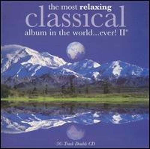 The most relaxing classical - the,