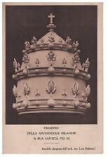 1922 – CARTOLINA NON VIAGGIATA OMAGGIO DELLA TIARA A PIO XI° ARCIDIOCESI MILANO