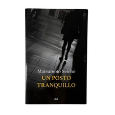 Matsumoto Seicho - UN POSTO TRANQUILLO