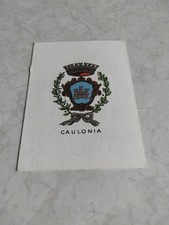 CAULONIA N 65 - 3°SERIE  FIGURINA STEMMI . BRIOSCHI ANNI 20 ANTEGUERRA 