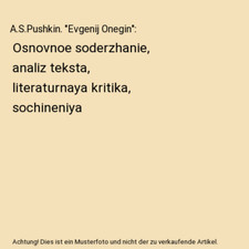 A.S.Pushkin. "Evgenij Onegin": Osnovnoe soderzhanie, analiz teksta, literaturnay