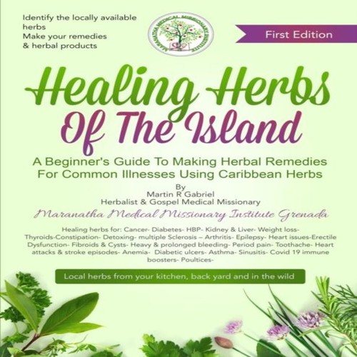 Healing herbs the island - the,