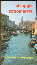 CHIOGGIA SOTTOMARINA AA.VV