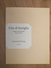Gita di famiglia. Viaggio alla Montagna Cuore di Bue. Patrizia Galli Zhang EV