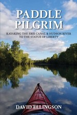 Paddle Pilgrim: Kayaking the