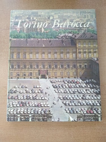 Libro torino barocca - torino, aldo