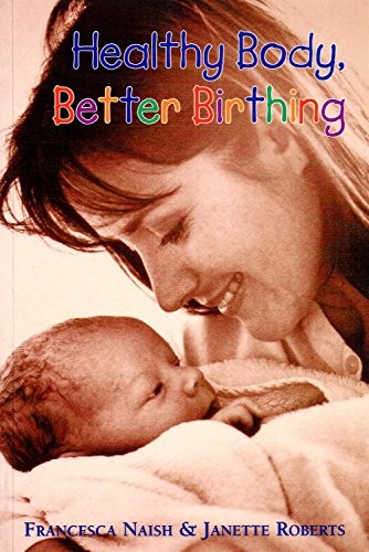 Healthy body better birthing - healthy, body,