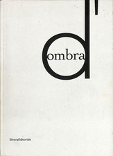 D'ombra - Lea Vergine - Silvana Editoriale - 2007