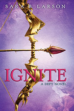 Ignite (Defy Trilogy)