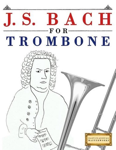 Bach for trombone - j., trombone: