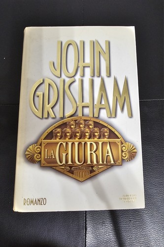 John grisham la giuria - john,
