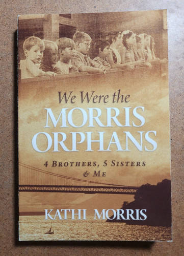 Were the morris orphans 4 - the, orphans,