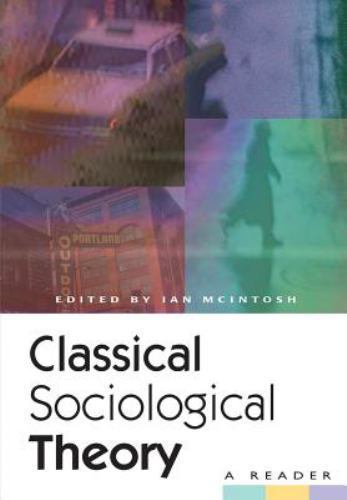 Classical sociological theory - sociological,