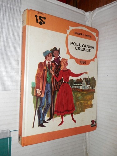 Pollyanna cresce eleanor - pollyanna,