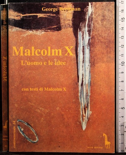 Malcolm uomo e le idee - e,