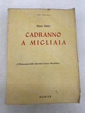 HANS HABE - CADRANNO A MIGLIAIA - RICHTER