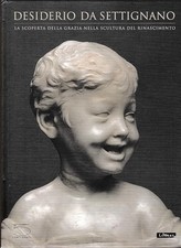 Desiderio da Settignano. La