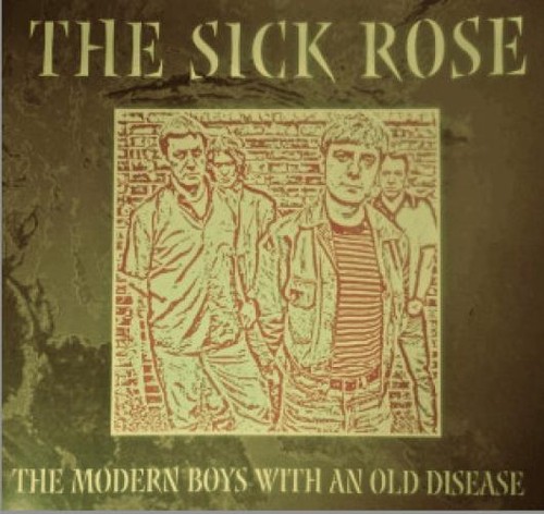 Sick rose the - sick, modern