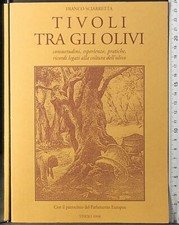 TIVOLI TRA GLI OLIVI. FRANCO SCIARRETTA. MANCINI.