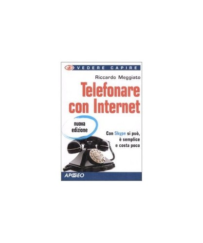Telefonare con internet