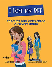 I Lost My Bff! : Teacher and